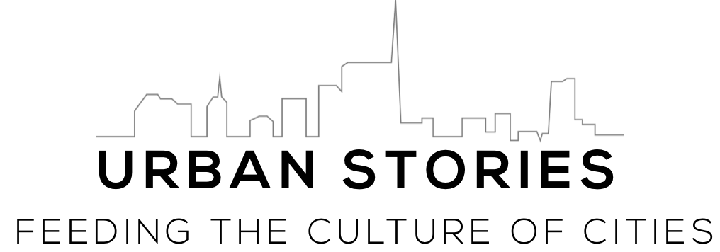 
      URBAN STORIES,
      FEEDING THE CULTURE OF CITIES
      